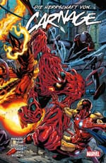 Action-Inferno und Schlachtplatte der Extraklasse: In „Die Herrschaft von Carnage“ lässt Marvels grausamster Schurke die fetzen Fliegen!