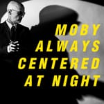 Ein Album, das die Nacht umarmt: Mobys „always centered at night“ ist großes Kino für den Kopf 🔊