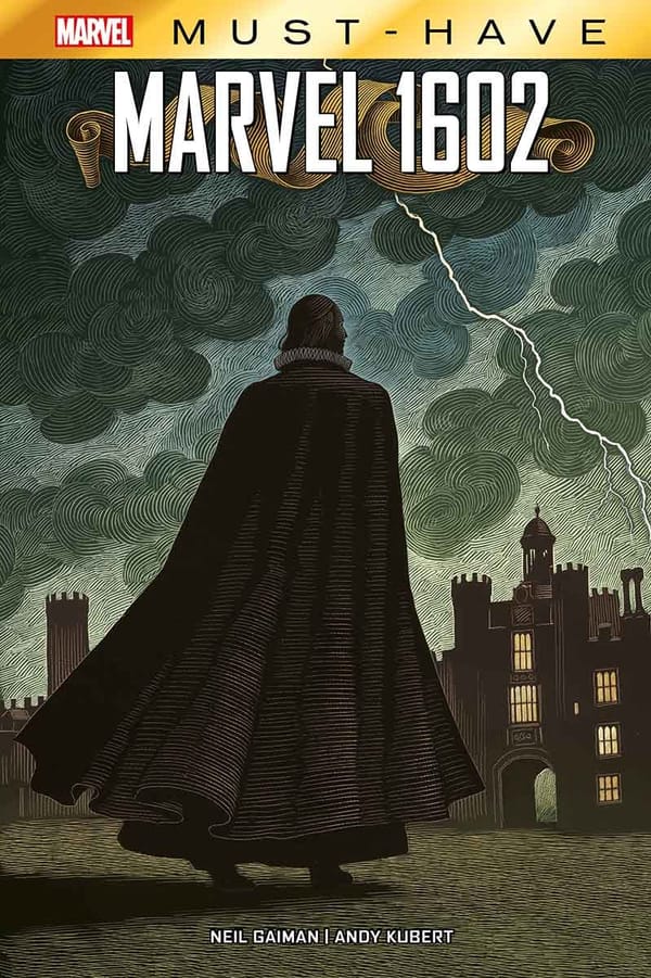 Neil Gaimans und Andy Kuberts zeitloses Meisterwerk neu aufgelegt: „Marvel Must-Have: Marvel 1602“